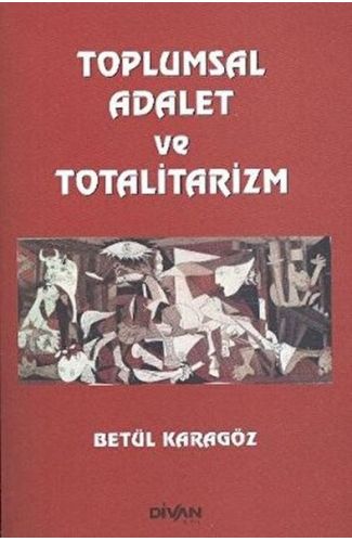 Toplumsal Adalet ve Totalitarizm