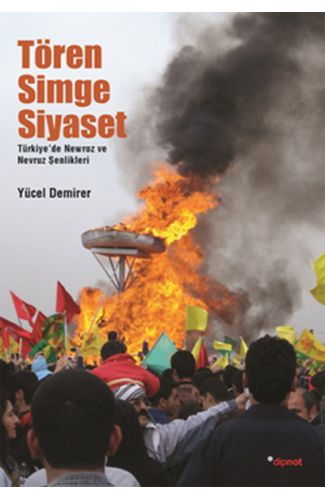 Tören Simge Siyaset  Türkiye'de Mewroz ve Nevruz Kutlamaları