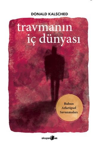 Travmanın İç Dünyası