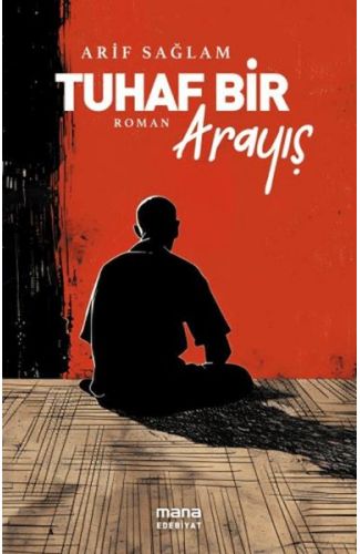 Tuhaf Bir Arayış