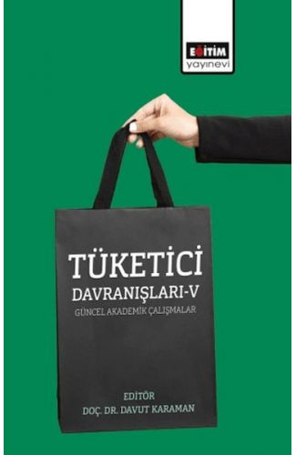 Tüketici Davranışları – V