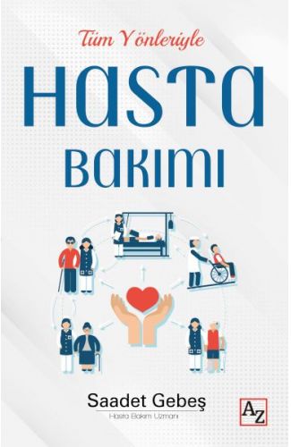 Tüm Yönleriyle Hasta Bakımı