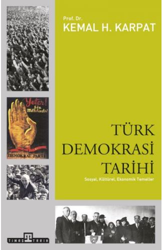 Türk Demokrasi Tarihi  Sosyal, Kültürel, Ekonomik Temeller