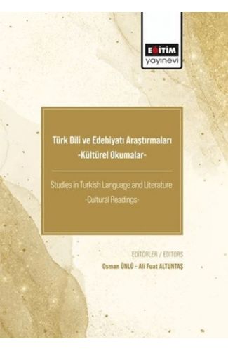Türk Dili ve Edebiyatı Araştırmaları -Kültürel Okumalar