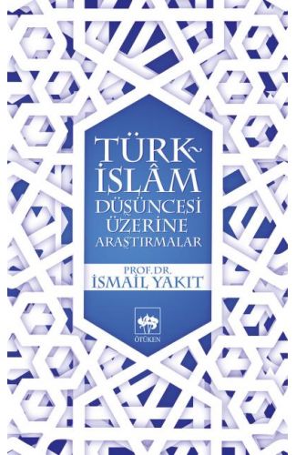 Türk-İslam Düşüncesi Üzerine Araştırmalar