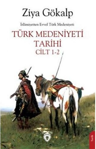 Türk Medeniyeti Tarihi Cilt 1-2