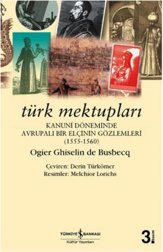Türk Mektupları - Kanuni Döneminde Avrupalı Bir Elçinin Gözlemleri
