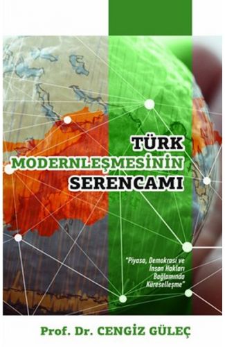 Türk Modernleşmesinin Serencamı