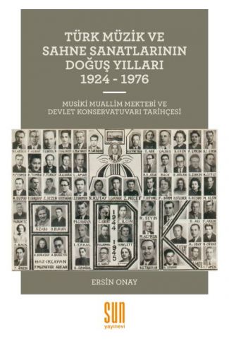 Türk Müzik ve Sahne Sanatlarının Doğuş Yılları 1924-1976