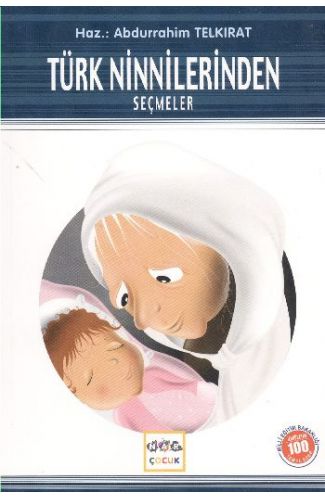 Türk Ninnilerinden Seçmeler / 100 Temel Eser