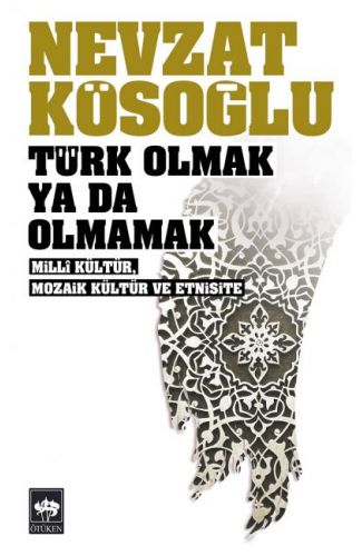 Türk Olmak Ya Da Olmamak