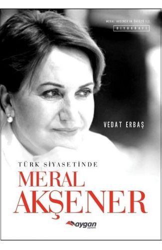 Türk Siyasetinde Meral Akşener