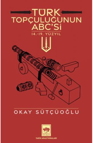 Türk Topçuluğunun ABC'si