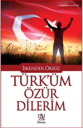 Türk'üm Özür Dilerim