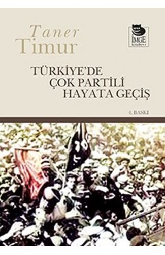 Türkiye’de Çok Partili Hayata Geçiş