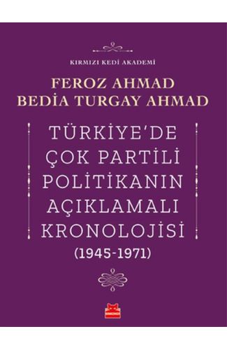 Türkiye’de Çok Partili Politikanın Açıklamalı Kronolojisi (1945-1971)