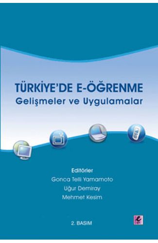 Türkiye'de E-Öğrenme  Gelişmeler ve Uygulamalar