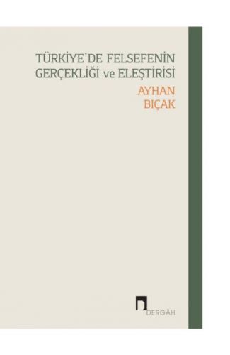 Türkiye’de Felsefenin Gerçekliği ve Eleştirisi