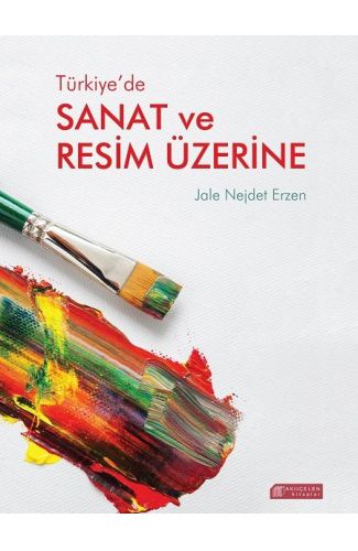 Türkiye’de Sanat ve Resim Üzerine
