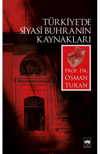 Türkiye’de Siyasi Buhranın Kaynakları