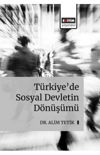 Türkiye’De Sosyal Devletin Dönüş