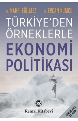 Türkiye'den Örneklerle Ekonomi Politikası
