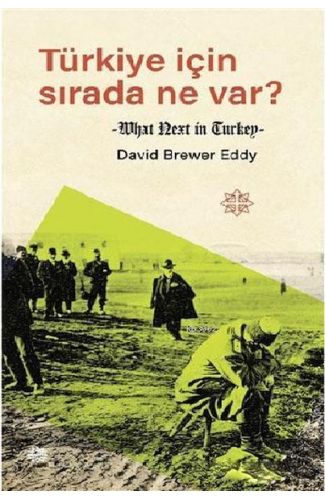 Türkiye İçin Sırada Ne Var?