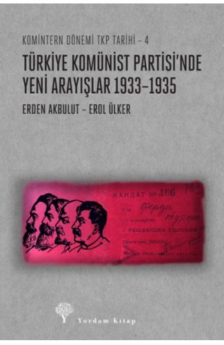 Türkiye Komünist Partisi’nde Yeni Arayışlar 1933–1935