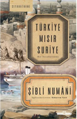 Türkiye Mısır Suriye - Bir Seyahatname