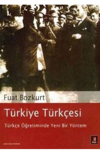 Türkiye Türkçesi - Türkçe Öğretiminde Yeni Bir Yöntem
