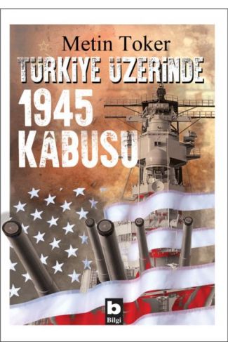 Türkiye Üzerinde 1945 Kabusu