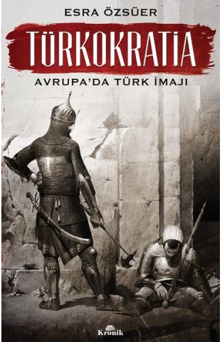 Türkokratia-Avrupa'da Türk İmajı