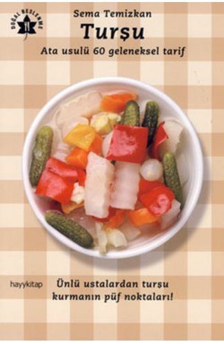 Turşu  Ata Usulu 60 Geleneksel Tarif