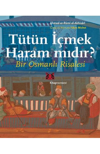 Tütün İçmek Haram mıdır?  Bir Osmanlı Risalesi