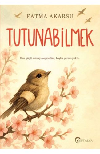 Tutunabilmek
