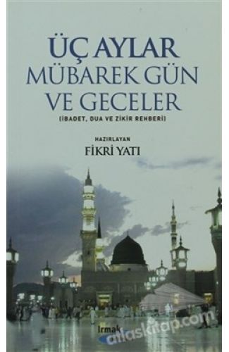 Üç Aylar - Mübarek Gün ve Geceler