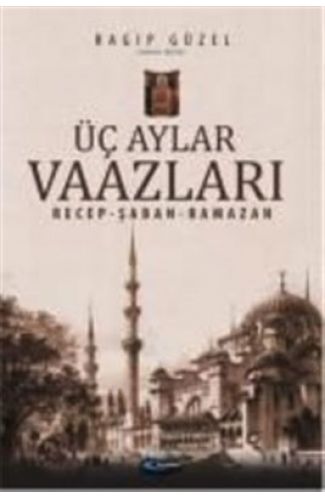 Üç Aylar Vaazları (Recep-Şaban-Ramazan)