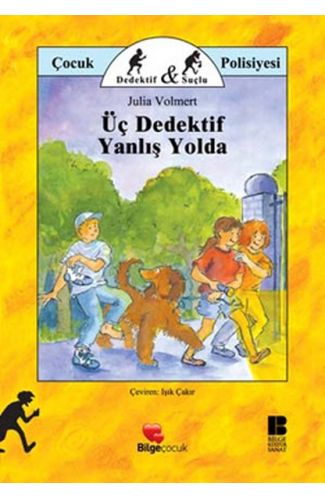Üç Dedektif Yanlış Yolda