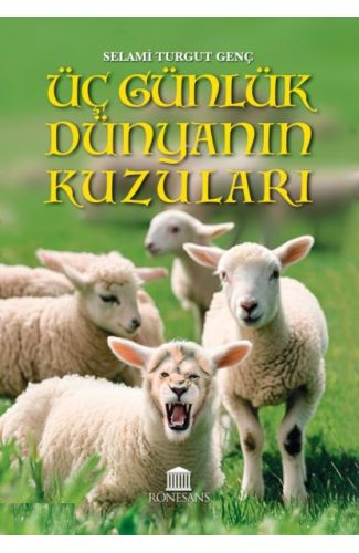 Üç Günlük Dünyanın Kuzuları