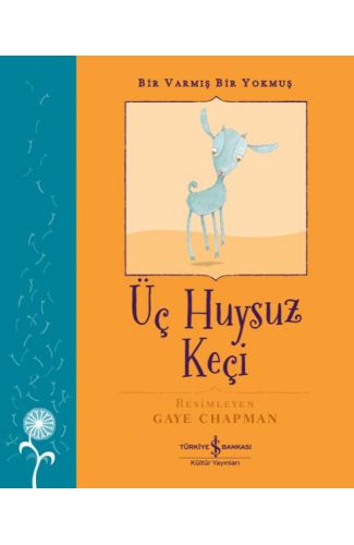 Üç Huysuz Keçi – Bir Varmış Bir Yokmuş