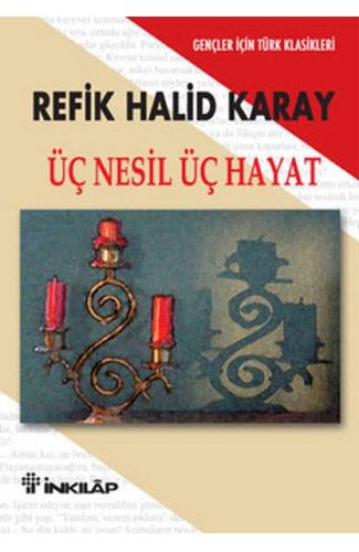 Üç Nesil Üç Hayat - Gençler İçin