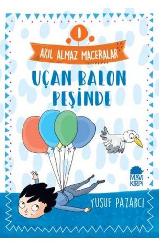 Uçan Balon Peşinde - 1 Akıl Almaz Maceralar 4. Sınıf