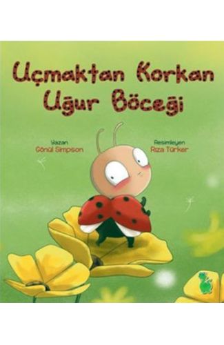 Uçmaktan Korkan Uğur Böceği