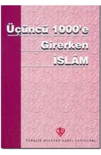 Üçüncü 1000'e Girerken İslam