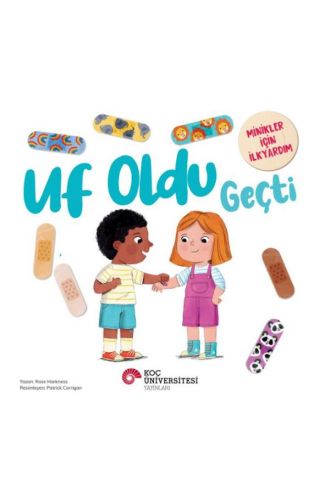 Uf Oldu Geçti Minikler İçin İlkyardım