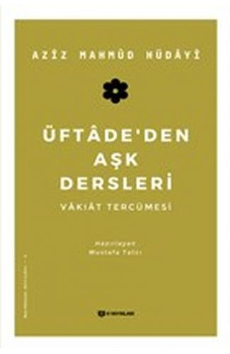 Üftadeden Aşk Dersleri - Vakıat Tercümesi