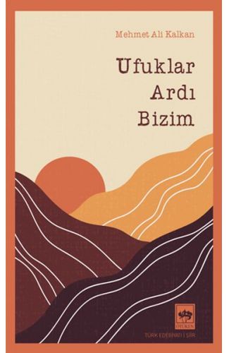 Ufuklar Ardı Bizim