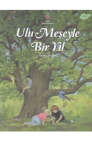 Ulu Meşeyle Bir Yıl
