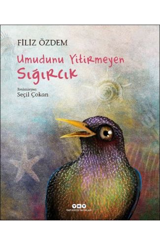 Umudunu Yitirmeyen Sığırcık