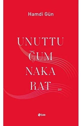 Unuttuğum Nakarat